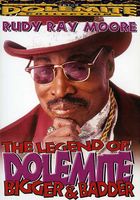 Rudy Ray Moore - The Legend of Dolemite: Bigger and Badder