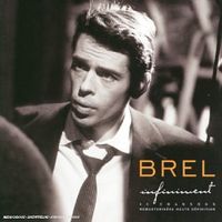 Jacques Brel - Infiniment: Best Of (Fra) [Remastered]