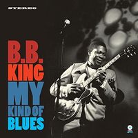 B.B. King - My Kind Of Blues [180 Gram] [Remastered] (Spa)