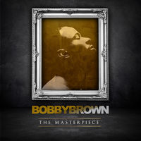 Bobby Brown - Masterpiece (Edited)