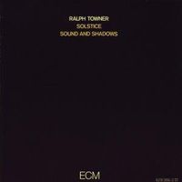 Ralph Towner - Solstice: Touchstones Series