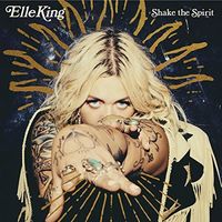 Elle King - Shake The Spirit [LP]