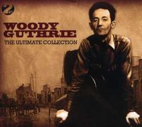 Woody Guthrie - Ultimate Collection [Import]