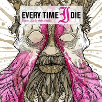 Every Time I Die - New Junk Aesthetic