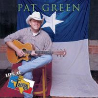 Pat Green - Live at Billy Bob's