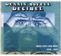 Dennis Bovell - Decibel: More Cuts from Dennis Bovell 1976-1983