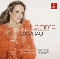 Diana Damrau - Fiamma Del Belcanto