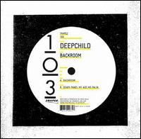 Deepchild - Backroom