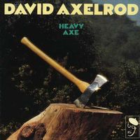 David Axelrod - Heavy Axe [Import]