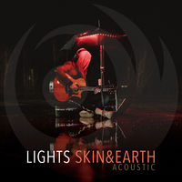 Lights - Skin&Earth Acoustic [LP]