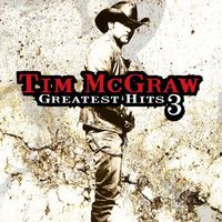 Tim Mcgraw - Greatest Hits, Vol. 3