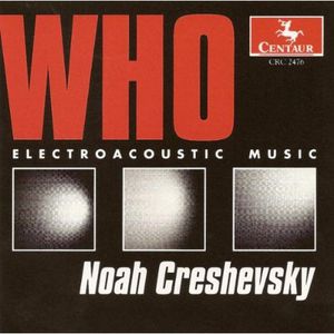 Who: Electroacoustic Music