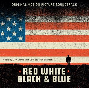 Red, White, Black & Blue (Original Soundtrack)