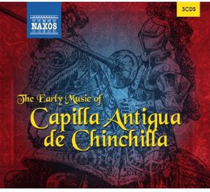 Early Music of Capilla Antigua de Chinchilla