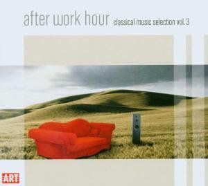 After Work Hour: Classical Music Selection 3 /  Various