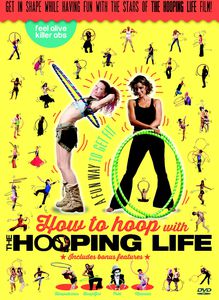 How to Hoop With the Hooping Life