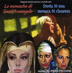 Le Monache Di Sant'Arcangelo (The Nun and the Devil) /  Storia Di Una Monaca Di Clausura (Story of a Cloistered Nun) (Original Motion Picture Soundtracks)