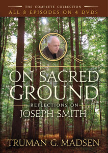 On Sacred Ground: Reflections on Joseph Smith