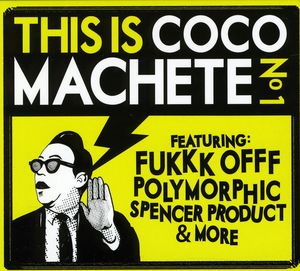 Vol. 1-This Is Coco Machete [Import]