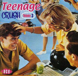 Teenage Crush 3 /  Various [Import]