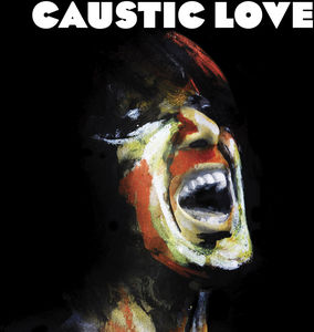 Caustic Love [Import]