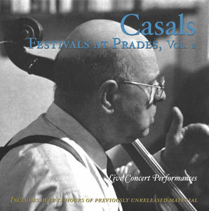 Casals Festivals at Prades 2 /  Various