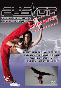 Fusion Extreme Stretching And Kicking Techniques By Chloe Bruce