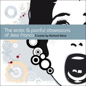 Erotic & Painful Obsessions of Jess Franco (Original Soundtrack)