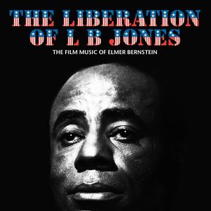 The Liberation of L.B. Jones (The Film Music of Elmer Bernstein) [Import]