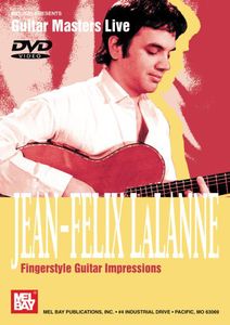 Jean-Felix Lalanne-Fingerstyle Guitar Impressions
