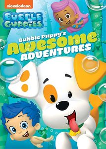 Bubble Guppies: Bubble Puppy's Awesome Adventures