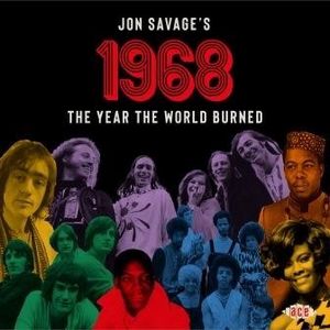 Jon Savage's 1968: The Year The World Burned /  Various [Import]