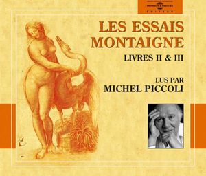 Les Essais Montaigne Vol. 2 (Livres II & III)