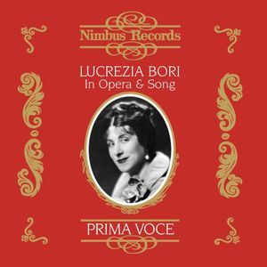 Lucrezia Bori in Opera & Song