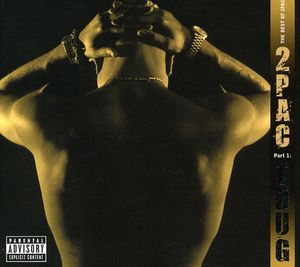 The Best Of 2Pac - Pt. 1: Thug [Explicit Content]