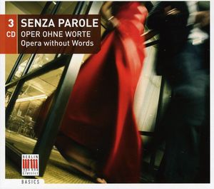 Senza Parole: Opera Without Words /  Various