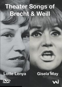 Theater Music of Brecht & Weill: Lotte Lenya & Gisela May