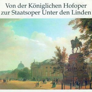 Golden Age of the Berlin Linden Opera /  Various