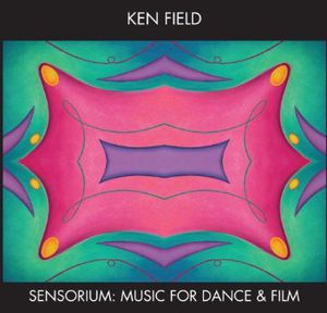 Sensorium: Music for Dance & Film