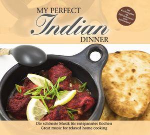My Perfect Dinner: Indian