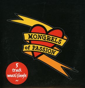 Mongrels of Passion [Import]
