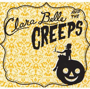 Clara Belle and The Creeps