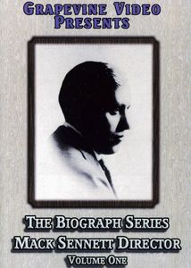 The Biograph Series: Mack Sennett, Director: Volume 1