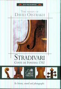 Stradivari: Conte Fontana Violin of Oistrakh