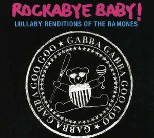 Lullaby Renditions Of The Ramones
