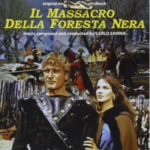 Il Massacro Della Foresta Nera (Massacre in the Black Forest) (Original Motion Picture Soundtrack)