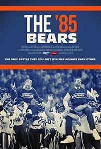 Espn Films 30 for 30: The '85 Bears