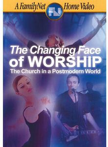 Changing Face of Worship