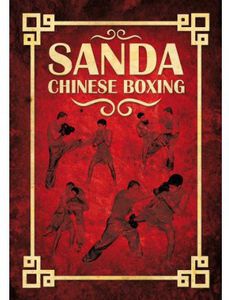 Sanda: Chinese Boxing by Olivier Marty