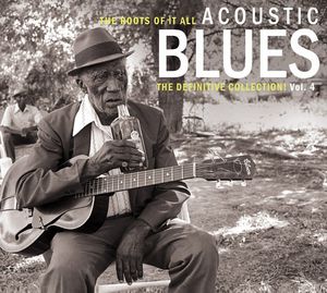 Roots of It All Acoustic Blues 4